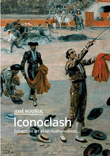 9782322080755: Iconoclash: Experts en art et en malhonnêteté...