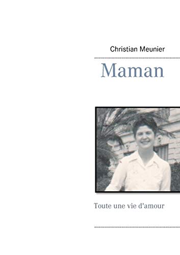 Stock image for Maman Toute une vie d'amour for sale by PBShop.store US