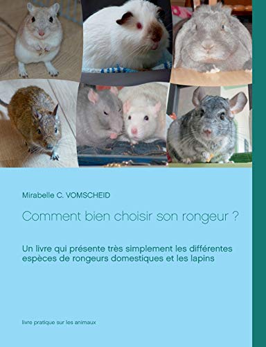 Stock image for Comment bien choisir son rongeur ? (French Edition) for sale by Lucky's Textbooks