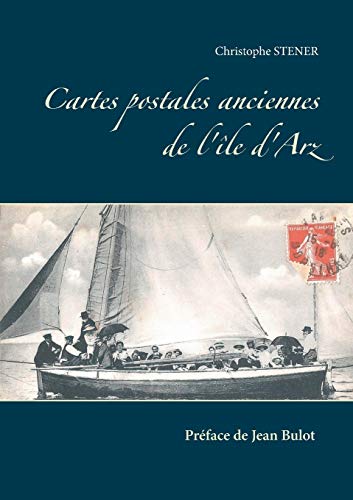Imagen de archivo de Ile d'Arz: Cartes postales anciennes (French Edition) a la venta por Books Unplugged