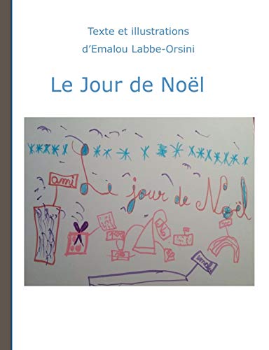 Beispielbild fr Le jour de noel (French Edition) zum Verkauf von Lucky's Textbooks