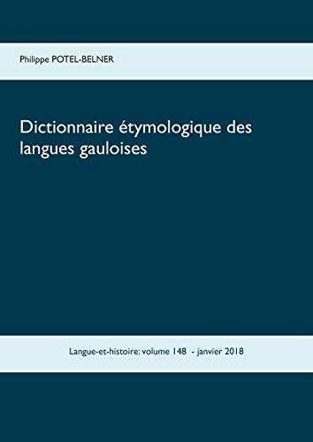 9782322103744: Dictionnaire tymologique des langues gauloises