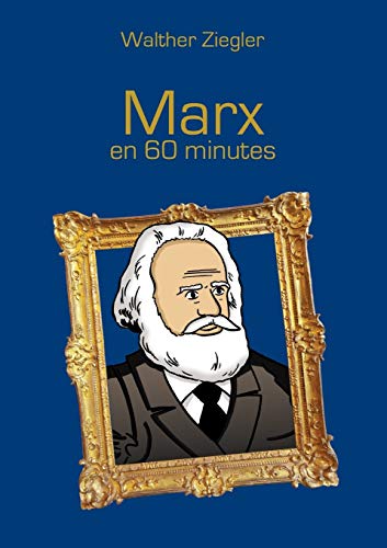 Stock image for Marx en 60 minutes (French Edition) for sale by GF Books, Inc.
