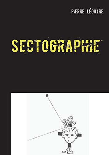 9782322111381: Sectographie (French Edition)
