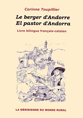 Beispielbild fr Le berger d'Andorre - El pastor d'Andorra:Livre bilingue francais-catalan zum Verkauf von Chiron Media