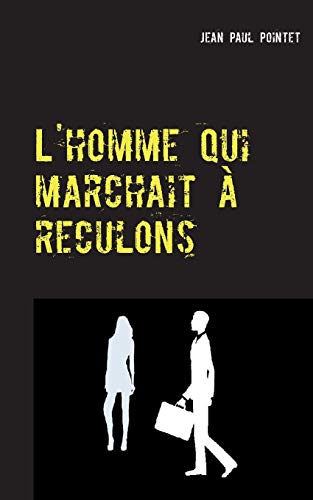 Stock image for L'homme qui marchait  reculons: Zoya (French Edition) for sale by Lucky's Textbooks