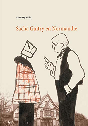 9782322115198: Sacha Guitry en Normandie