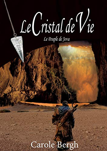 Stock image for Le cristal de vie : le peuble de jova for sale by LiLi - La Libert des Livres