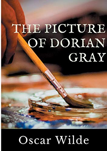 9782322134380: The Picture of Dorian Gray: A Gothic and philosophical novel by Oscar Wilde