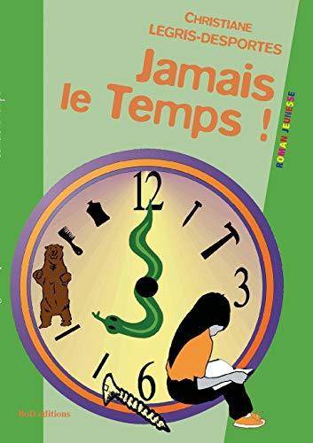 Beispielbild fr Jamais le temps (French Edition) zum Verkauf von Lucky's Textbooks