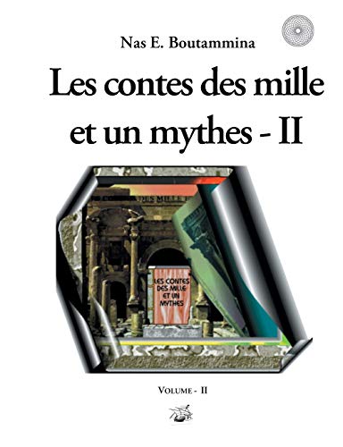 9782322138036: Les contes des mille et un mythes - Volume II: Tome 2