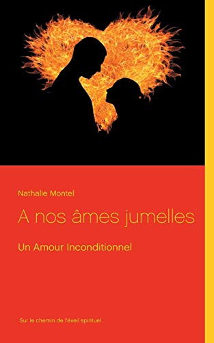 Beispielbild fr A nos mes jumelles: Un Amour Inconditionnel (French Edition) zum Verkauf von Lucky's Textbooks