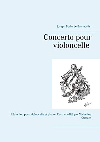 9782322143627: Concerto pour violoncelle: Rduction pour violoncelle et piano - Revu et dit par Micheline Cumant