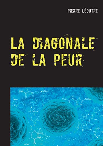 9782322147472: La diagonale de la peur (French Edition)