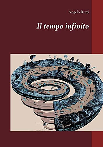 Stock image for Il tempo infinito (Italian Edition) for sale by Lucky's Textbooks