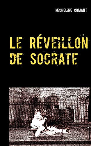 Stock image for Le Reveillon de Socrate:Le detective . c'est le chat ! for sale by Chiron Media