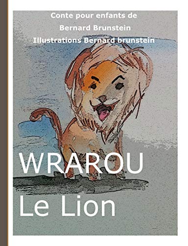 Stock image for Wraou le Lion (French Edition) for sale by Lucky's Textbooks