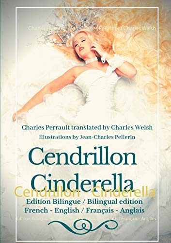 Imagen de archivo de Cendrillon - Cinderella: Edition Bilingue - Bilingual edition French - English / Franais - Anglais a la venta por Lucky's Textbooks