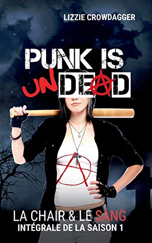 Beispielbild fr Punk is undead La chair le sang, intgrale de la saison 1 zum Verkauf von PBShop.store US