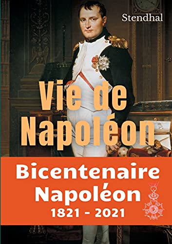 9782322173990: Vie de Napoléon: La biographie inachevée de Napoléon par Stendhal