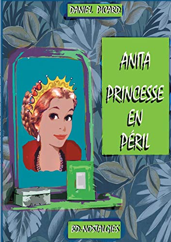 Imagen de archivo de Anita, princesse en pril Grandeur et misre de la petite noblesse a la venta por PBShop.store US