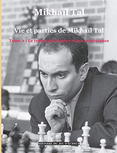 Complete Games of Mikhail Tal, 1960-1966. Ed by Mikhail Tal