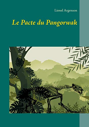 Beispielbild fr Le Pacte du Pangorwak zum Verkauf von Buchpark