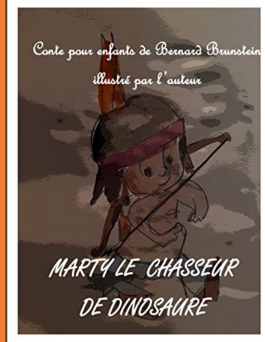 Stock image for Marty le chasseur de dinosaure for sale by WorldofBooks