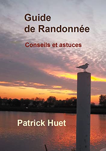 Beispielbild fr Guide de randonne: Conseils. et astuces zum Verkauf von Buchpark