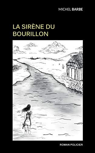 9782322234592: La sirne du Bourillon (French Edition)