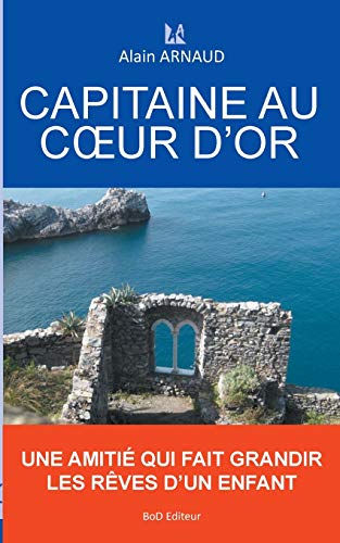 Beispielbild fr Capitaine au coeur d'or zum Verkauf von medimops