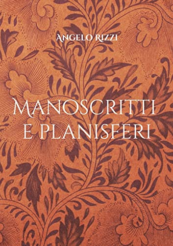 Stock image for Manoscritti e planisferi (Italian Edition) for sale by Lucky's Textbooks