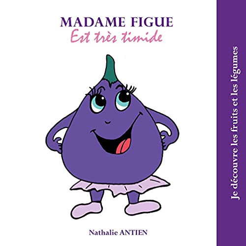 9782322380985: Madame Figue est trs timide