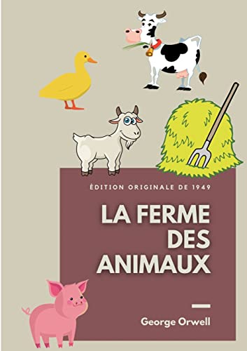 Stock image for La Ferme des Animaux:Edition originale de 1949 for sale by Chiron Media