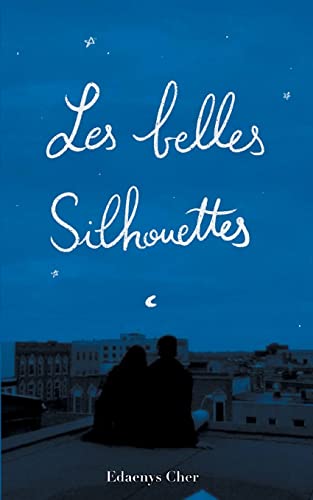 9782322398270: Les Belles Silhouettes (French Edition)