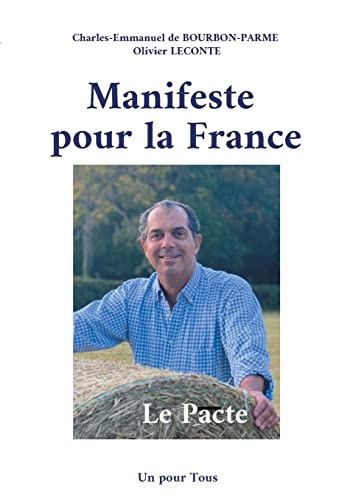 Beispielbild fr Manifeste pour la France: Le Pacte (French Edition) zum Verkauf von Book Deals