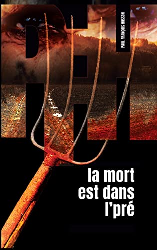 Stock image for La Mort est dans l'Pr: Polar rustique (French Edition) for sale by GF Books, Inc.