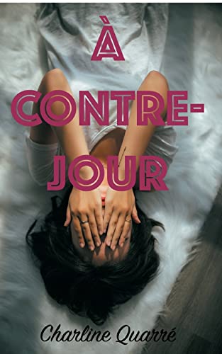 Imagen de archivo de A Contre-Jour (French Edition) a la venta por Lucky's Textbooks