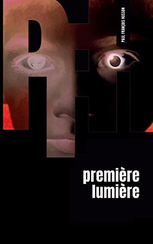 Beispielbild fr Premire Lumire: Thriller non violent (French Edition) zum Verkauf von Books Unplugged