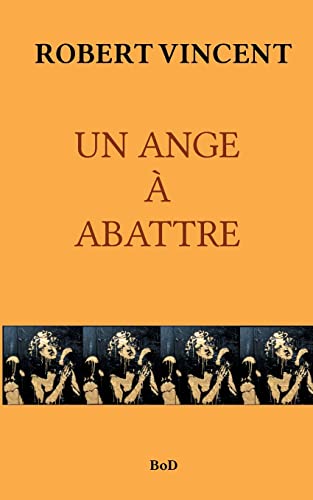 9782322412969: UN ANGE  ABATTRE