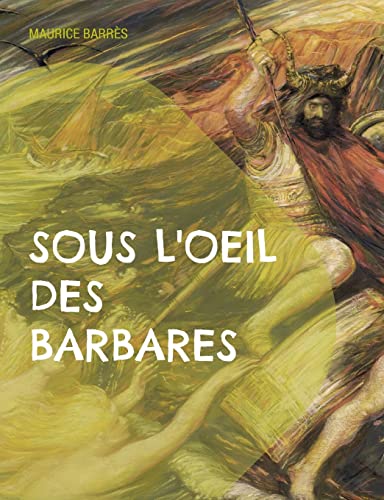 Beispielbild fr Sous l'oeil des barbares: Le culte du moi Tome 1 (French Edition) zum Verkauf von Book Deals