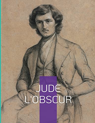Imagen de archivo de Jude l'obscur: un roman naturaliste anglais de l'crivain Thomas Hardy (French Edition) a la venta por Lucky's Textbooks