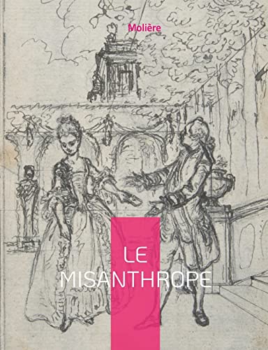 Stock image for Le Misanthrope: ou l'Atrabilaire amoureux (French Edition) for sale by Lucky's Textbooks