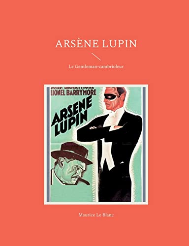 9782322425242: Arsne Lupin: Le Gentleman-cambrioleur (French Edition)