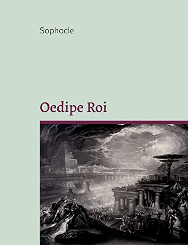 Stock image for Oedipe Roi: C l brissime trag die grecque (French Edition) for sale by PlumCircle