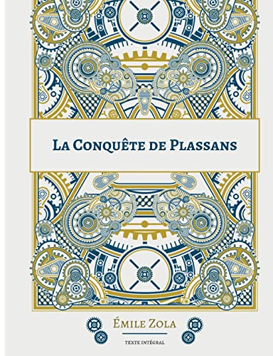 Imagen de archivo de La Conqute de Plassans: Le quatrime roman de la srie des Rougon-Macquart (French Edition) a la venta por Lucky's Textbooks