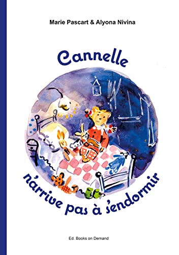 Beispielbild fr Cannelle n'arrive pas  s'endormir zum Verkauf von Ammareal
