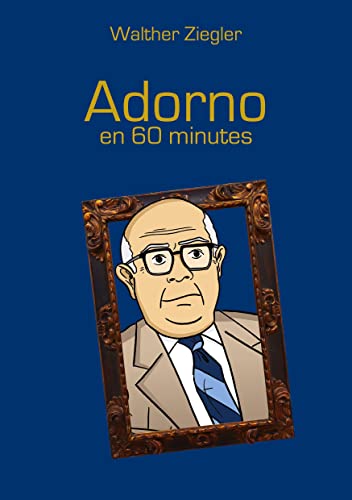 Beispielbild fr Adorno En 60 Minutes zum Verkauf von Blackwell's