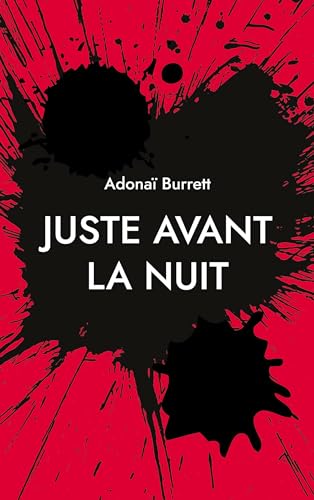 Imagen de archivo de Juste avant la nuit: Tractatus corano-viro-progressus (French Edition) a la venta por California Books