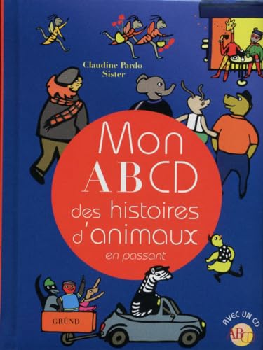 9782324001550: Mon abcd des histoires d'animaux en passant